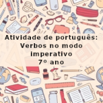 Atividade de português: Verbos no modo imperativo – 7º ano