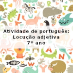 Atividade de português: Locução adjetiva – 7º ano