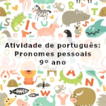 Atividade de português: Pronomes pessoais – 9º ano