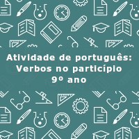 Atividade-de-portugues-Verbos-no-participio-9o-ano