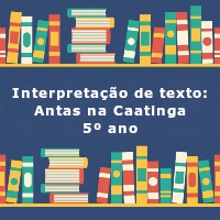Interpretacao-de-texto-Antas-na-Caatinga-5o-ano