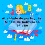 Atividade de português: Sinais de pontuação – 9º ano