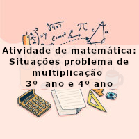 Situações problema de multiplicação – 4º ano e 5º