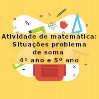 Situações problema de soma – 4º ano e 5º ano
