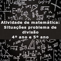 atividade de matematica situacoes problema de divisao – 4 ano e 5 ano