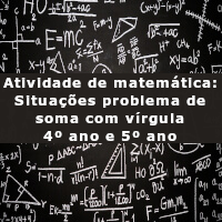 atividade de matematica situacoes problema de soma com virgula – 4 ano e 5 ano