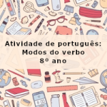 Atividade de português: Modos do verbo – 8º ano