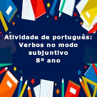 atividade de portugues verbos no modo subjuntivo