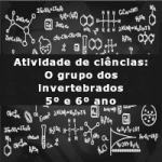 Atividade de ciências: O grupo dos invertebrados – 5º ano e 6º ano