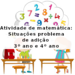 Atividade de matemática: Situações problema de adição – 3º ano e 4º ano