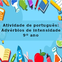 Atividade-de-portugues-Adverbios-de-intensidade-9o-ano