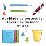 Atividade de português: Advérbios de modo – 9º ano