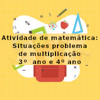 Situações problema de multiplicacao 3 e 4 ano