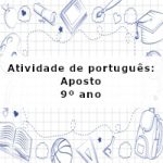 Atividade de português: Aposto – 9º ano