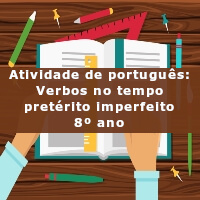 Atividade-de-portugues-Verbos-no-tempo-preterito-imperfeito-8o-ano