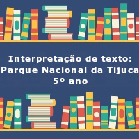 Interpretacao-de-texto-Parque-Nacional-da-Tijuca-5o-ano