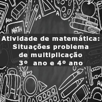 Situações problema de multiplicacao 3 e 4 ano
