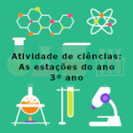 Atividade de ciências: As estações do ano – 3º ano