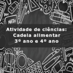 Atividade de ciências: Cadeia alimentar – 3º ano e 4º ano