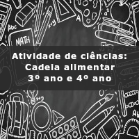 Atividade de ciencias – Cadeia alimentar – 3 ano e 4 ano