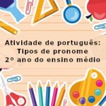 Atividade de português: Tipos de pronome – 2º ano do ensino médio