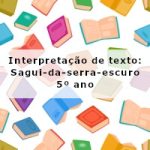 Interpretação de texto: Sagui-da-serra-escuro – 5º ano