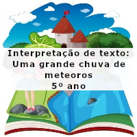 Interpretacado-de-texto-Uma-grande-chuva-de-meteoros-5o-ano