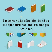 Interpretacao-de-texto-Esquadrilha-da-Fumaca-5o-ano
