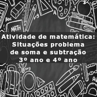 Situações problema soma e subtracao 3 e 4 ano