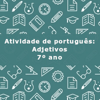 Atividade-de-portugues-Adjetivos-7o-ano