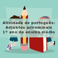 Atividade-de-portugues-Adjuntos-adnominais-1o-ano-do-ensino-medio