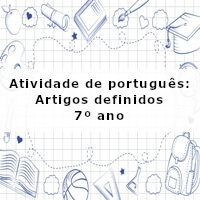 Atividade-de-portugues-Artigos-definidos-7o-ano