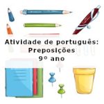 Atividade de português: Preposições – 9º ano