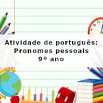 Atividade de português: Pronomes pessoais – 9º ano