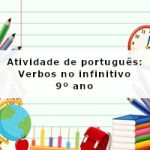 Atividade de português: Verbos no infinitivo – 9º ano