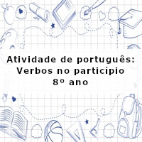 Atividade-de-portugues-Verbos-no-participio-8o-ano