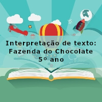 Interpretacao-de-texto-Fazenda-do-Chocolate-5o-ano