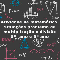 atividade de matematica_situacoes problema de multiplicacao e divisao – 5 ano e 6 ano