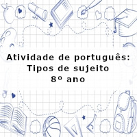 Atividade-de-portugues-Tipos-de-sujeito-8o-ano