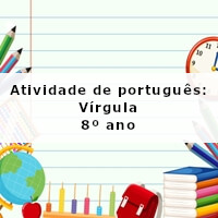 Atividade-de-portugues-Usos-da-virgula-8o-ano