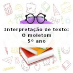 Interpretação de texto: O moletom – 5º ano