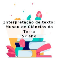 Interpretacao-de-texto-Museu-de-Ciencias-da-Terra-5o-ano
