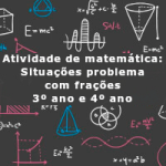 Atividade de matemática: Situações problema com frações – 3º ano e 4º ano