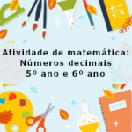 Atividade de matemática: Números decimais – 5º ano ou 6º ano