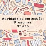 Atividade de português: Pronomes – 9º ano