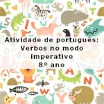 Atividade de português: Verbos no modo imperativo – 8º ano