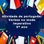 Atividade de português: Verbos no modo imperativo – 9º ano