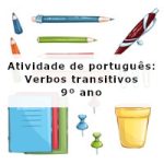 Atividade de português: Verbos transitivos – 9º ano
