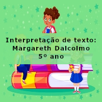 Interpretacao-de-texto-Margareth-Dalcolmo-5o-ano