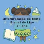Interpretação de texto: Bienal do Lixo – 5º ano